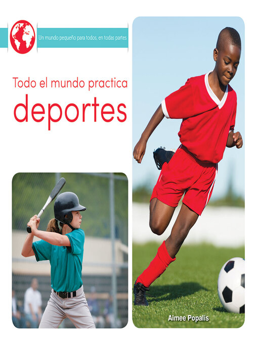 Title details for Todo el mundo practica deportes (Everyone Plays Sports) by Amy Popalis - Available